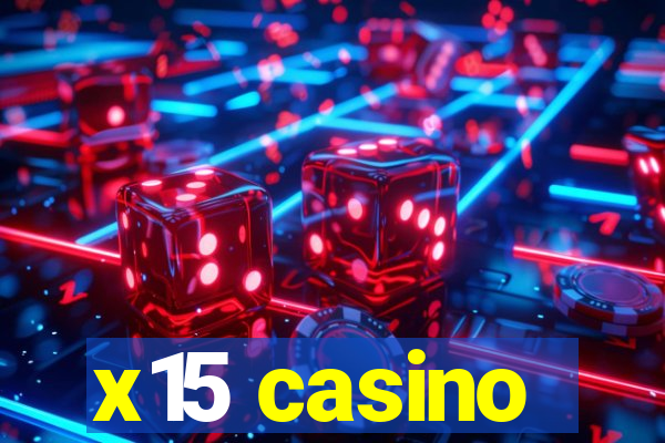 x15 casino